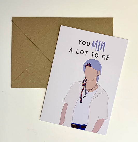 "You MIN a lot to me" - BTS Suga/Yoongi inspired greeting card - Inkflowerr