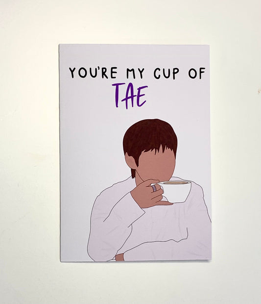 "You’re my cup of TAE" - BTS V/Taehyung inspired greeting card - Inkflowerr