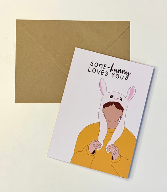 "Some-bunny loves you" greeting card