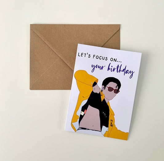 "Let's focus on your birthday" greeting card